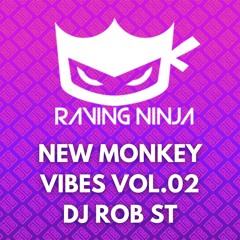 New Monkey Vibes Vol. 02 By Raving Ninja (Tracklist in Description + Free DL)