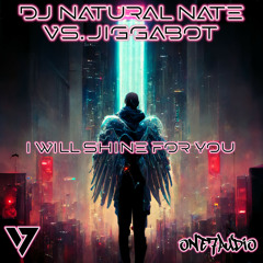 DJ Natural Nate, Jiggabot - I Will Shine For You (Original Mix)