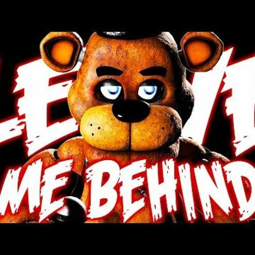 FNaF Leave Me Behind NateWantsToBattle Ft Cam Steady