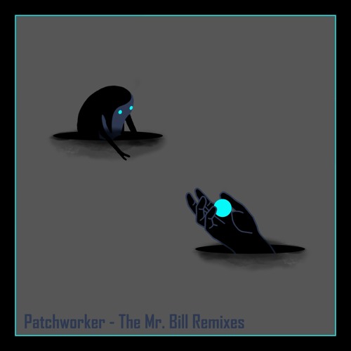 Mr. Bill - IRL(Patchworker Remix)
