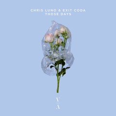 Chris Luno & Exit Coda - Those Days