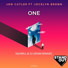Jon Cutler Ft Jocelyn Brown - One - Squirell Mix