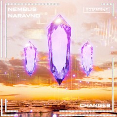 Nembus & Naravno - Changes [Outertone Release]