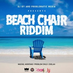 Beach Chair Riddim Mix