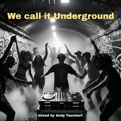We Call It Undergound