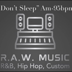 Don’t Sleep Am-95bpm