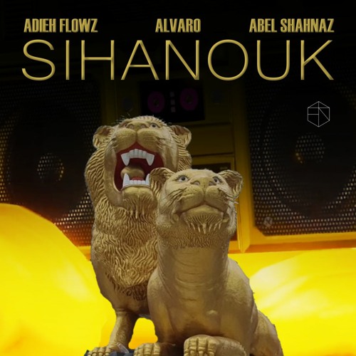 Adieh Flowz, Alvaro, Abel - Sihanouk