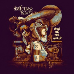 Show Me The World - Anny Cee & The Glory Dogs (Original Song)