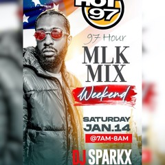 Dj Sparkx Hot 97 (Clean) No Commercials - MLK Weekend Jan 2023