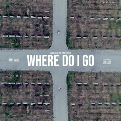 2200 Kiece - Where Do I Go ft King Stylez