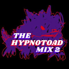 THE HYPNOTOAD MIX 2