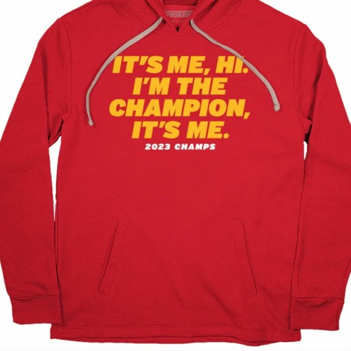 KANSAS CITY I’M THE CHAMPION, IT’S ME T-SHIRT