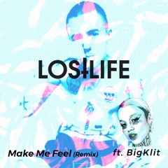 Make Me Feel Remix Ft. BigKlit