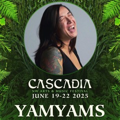 Cascadia NW Arts & Music Festival (Tea Tent) [June 2025]