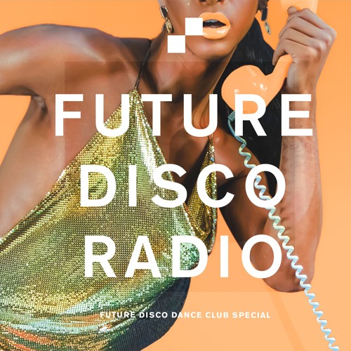 Stream Future Disco Radio - 085 - Future Disco Dance Club Special by Future  Disco | Listen online for free on SoundCloud