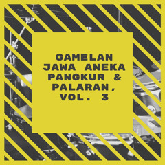 Gamelan Jawa Aneka Pangkur & Palaran, Vol. 3