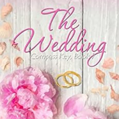 [READ] EBOOK 📤 The Wedding (Compass Key Book 7) by Maggie  Miller EBOOK EPUB KINDLE