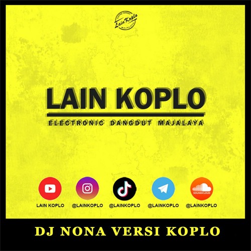 DJ NONA PENGAMEN JALANAN KOPLO REMIX BY LAIN KOPLO FT. YUSRIL FAUZI