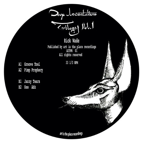 Rick Wade / Deep Incantations Trilogy Vol 1 Rick Wade / Deep Incantations Trilogy Vol 1
