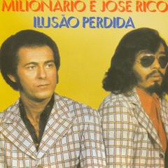 Milionário e José Rico - Quem Disse Que Esqueci 