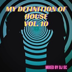my definition of house Vol 10