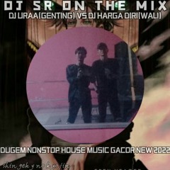 DJ•SR™ || DJ URA(Genting)VS DJ HARGA DIRIKU(Wali)DUGEM HOUSE MUSIC 2022 HARDMIX TILLDROP ANTI DROP