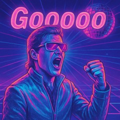 Goooo