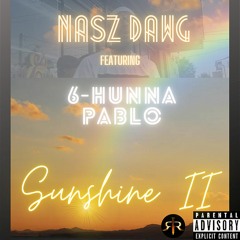 SUNSHINE 2 (featuring 6Hunna Pablo)