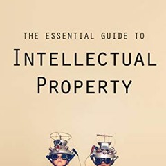 +| The Essential Guide to Intellectual Property +Read-Full|