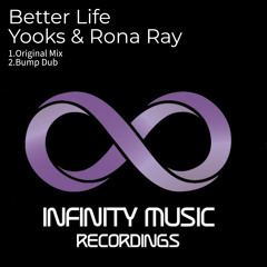 Better Life - Yooks & Rona Ray - Original Mix (6:17)