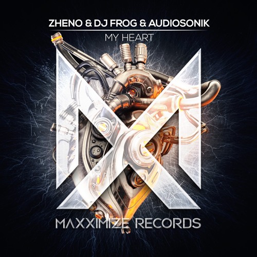 Zheno, DJ Frog, Audiosonik - My Heart