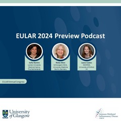 EULAR 2024 Preview Podcast
