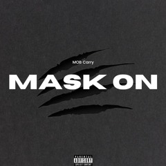 Mask On (prod by. BB)