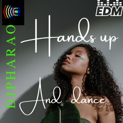 HANDS UP AND DANCE