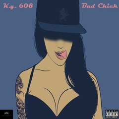Bad Chick (feat. YFP Trey & YFP DB)