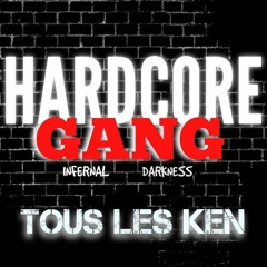 Hardcore Gang-Tous les ken