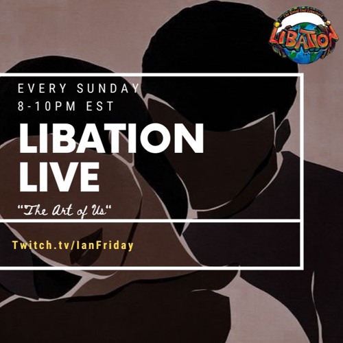 Libation Live with Ian Friday 8-14-22