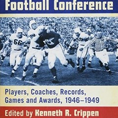 [View] PDF EBOOK EPUB KINDLE The All-America Football Conference: Players, Coaches, Records, Games a