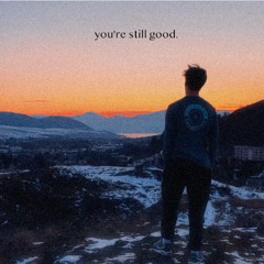 you're still good (freestyle) demo feb 17
