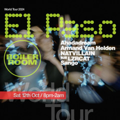 Sango | Boiler Room: El Paso
