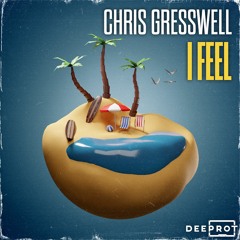 Chris Gresswell - I Feel
