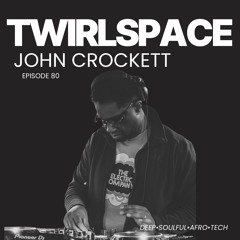 JohnCrockett_Twirlspace_09_AUG_25