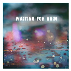 Waiting for rain