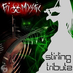 Biomystic - Stirling Tribute