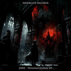 Demented Grooves [ INNERGATE RECORDS ]