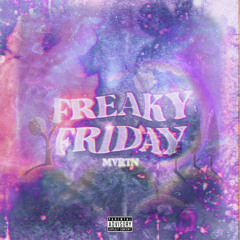 MVRTN - FREAKY FRIDAY