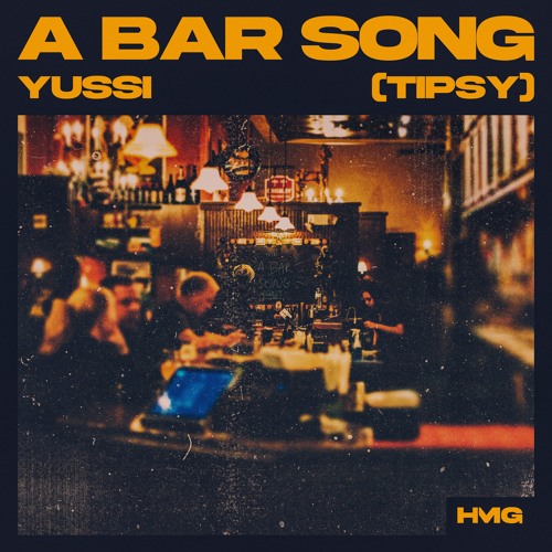 YUSSI - A BAR SONG (TIPSY) [OUT NOW ON SPOTIFY] [FREE DOWNLOAD]