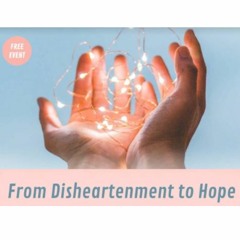 From Disheartenment To Hope - Linda Lee - Thursday 10th June 2021 - Stanmore