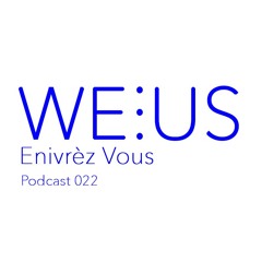 Enivrèz Vous - Weorus - Podcast022