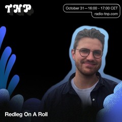 Redleg On A Roll @ Radio TNP 31.10.2020
